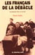 Les français de la débâcle - juin-septembre 1940 - un si bel été