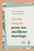 Guide simple pour un meilleur mariage