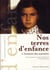 Nos terres d'enfance - l'Arménie des souvenirs