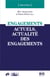 Engagements actuels, actualité des engagement