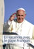 En vacances avec le Pape François