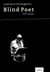 Blind Poet / Poète aveugle