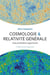 Cosmologie & relativité générale : une première approche (2e édition)