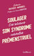 Soulager son syndrome prémenstruel