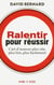 Ralentir pour réussir