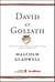 David et goliath : comment les moins forts reussissent a vaincre,