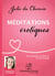 Méditations érotiques - se connecter au désir et à la sensualité