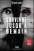 Survivre jusqu'à demain
