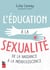 L'éducation à la sexualité : De la naissance à la préadolescence