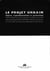 Le projet urbain