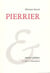 Pierrier - et autres poèmes
