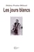 Les jours blancs