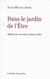 Dans le jardin de l'être - réflexions sur notre raison d'être