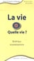 La vie, quelle vie ? bioethique et protestantisme