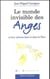 Le monde invisible des anges et leur mission dans le plan de Dieu
