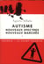 Autisme - nouveaux spectres, nouveaux marchés