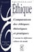 Comparaison des éthiques théoriques et pratiques