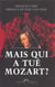 Mais qui a tue mozart