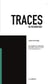 Traces de recherches Tome 7 : De l'appât aux zédoaires, 26 petites choses à propos d'une recherche