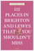 111 places in Brighton and Lewes that you shoudln't miss