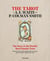 The tarot of A. E. Waite and P. Colman Smith : The story of the world's most popular tarot