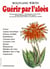 Guerir par l'aloes