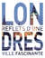 Londres - les meilleurs endroits d'une ville fascinante