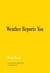 Roni Horn : weather reports you