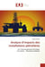 Analyse d'impacts des installations pétrolières
