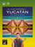 Un viaje fantastico a Yucatán