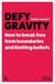 Defy gravity /anglais