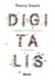 Digitalis - comment réinventer le monde