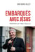 Embarqués avec Jésus - méditations pour les temps d´épreuves