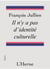 Il n'y a pas d'identite culturelle