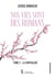 Nos vies sont des romans  tome 2 - la chrysalide