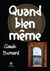 Quand bien même
