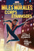 Spider-Man : Miles Morales : Corps étrangers