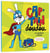 Cap'tain Doudou : le goûter oublié - un lapin. un slip. un super-héros.