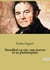 Stendhal sa vie, son oeuvre et sa philosophie : Les passions secrètes d'un écrivain du XIXe siècle