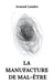 La manufacture de mal-être