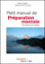 Petit manuel de préparation mentale - tous sports, tous niveaux