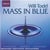 Mass in blue