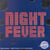 Night Fever