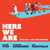 Here We Are - édition limitée colorée