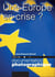 Documentation photographique n.8052 : Une Europe en crise ?