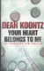 Your heart belongs to me