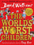 THE WORLDS WORST CHILDREN