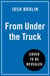 From under the truck