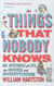 The things that nobody knows - 501 mysteries of life, the universe and everything