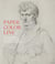 Paper, Color, Line : European Master Drawings from the Wadsworth Atheneum